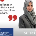 Meet Dr. Sarah: Hyderabad's Leading Lady Dentist Redefining Dental Care
