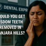 wisdom teeth removal in banjara hills